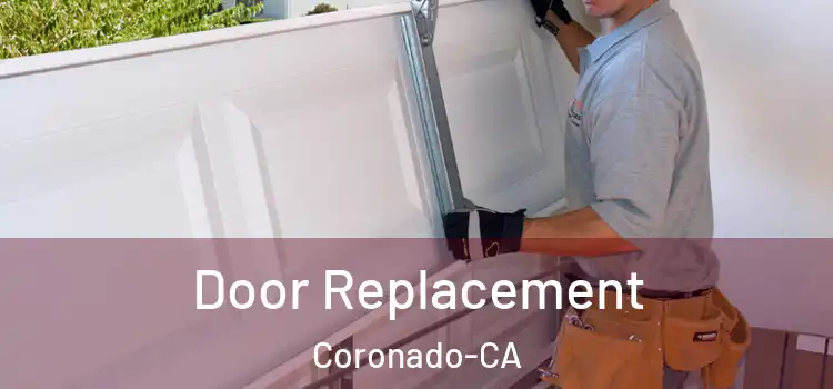 Door Replacement Coronado-CA