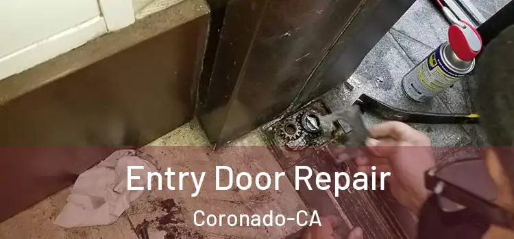 Entry Door Repair Coronado-CA