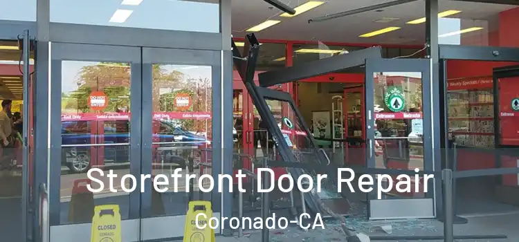 Storefront Door Repair Coronado-CA